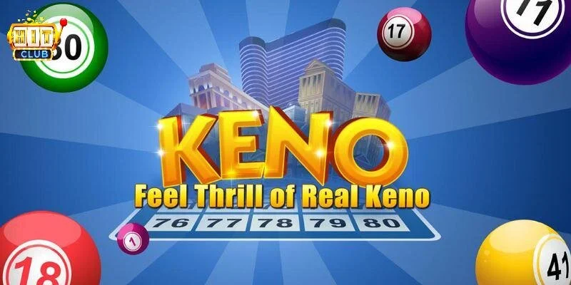 Kinh nghiệm chơi xổ số Keno hiệu quả từ cao thủ