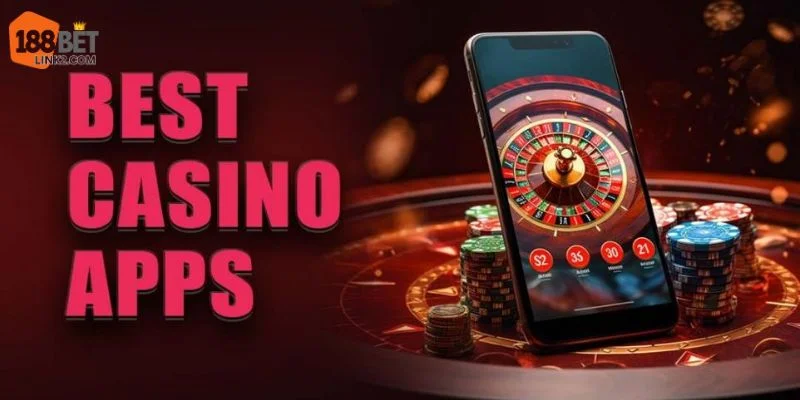 App Casino 188BET: Cược Với Sòng Bạc Tiện ÍCh Trên Mobile