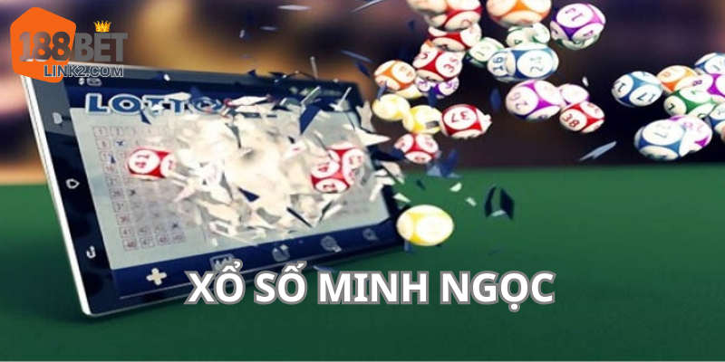 Xổ Số Minh Ngọc - Web Xem Trực Tiếp KQXS Chính Xác
